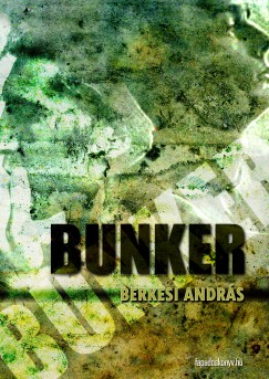 Berkesi Andrs - Bunker