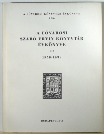 - A Fővárosi Szabó Ervin Könyvtár évkönyve 1958-1959