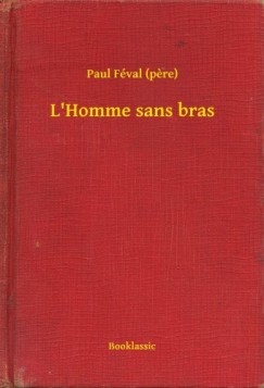 Paul Féval (pere) - L'Homme sans bras