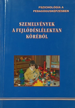 Hadházy Jenő (Összeáll.) - Szemelvények a fejlődéslélektan köréből