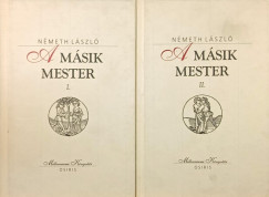 Németh László - A másik mester I-II.