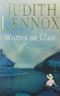 Judith Lennox - Written on Glass