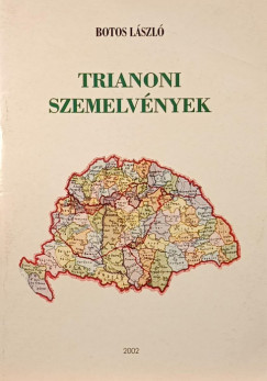 Botos L�szl� - Trianoni szemelv�nyek