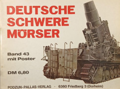 Joachim Engelmann - Deustche Schwere M�rser Band 43