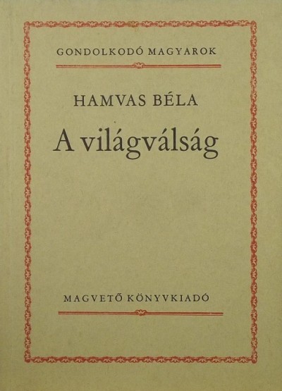 Hamvas Béla - A világválság