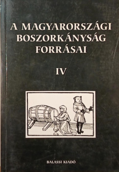 A magyarorszgi boszorknysg forrsai IV.