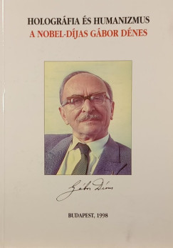 Garay J�nos  (Szerk.) - Hologr�fia �s humanizmus