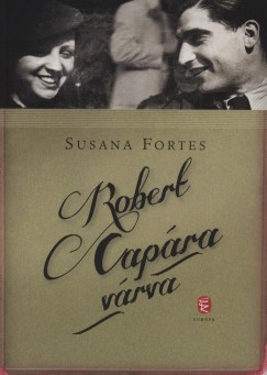 Susana Fort�s - Robert Cap�ra v�rva