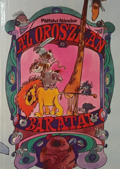 Plfalvi Nndor - Az oroszln bartai