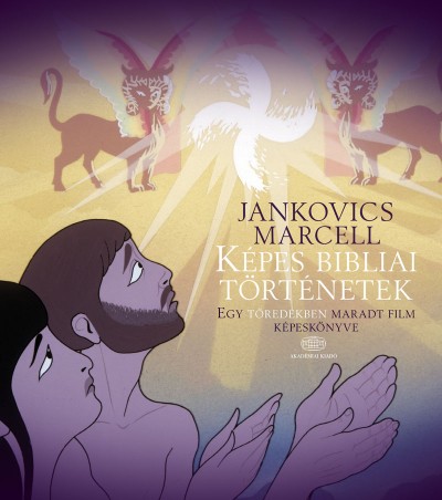 Jankovics Marcell - Képes bibliai történetek