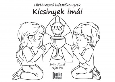 - Kicsinyek imái