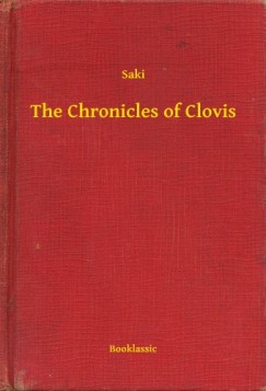 , Saki - Saki - The Chronicles of Clovis