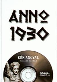 Gyarmati Lszl   (Szerk.) - Anno 1930 - Kk angyal