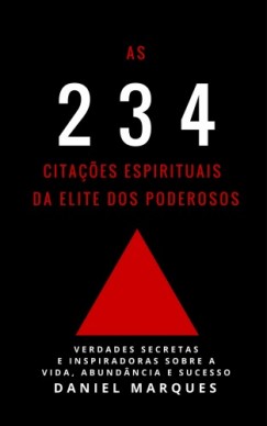 Daniel Marques - As 234 Cita�oes Espirituais da Elite dos Poderosos