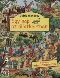 Guido Wandrey - Egy nap az llatkertben