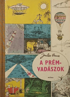 Jules Verne - A prémvadászok