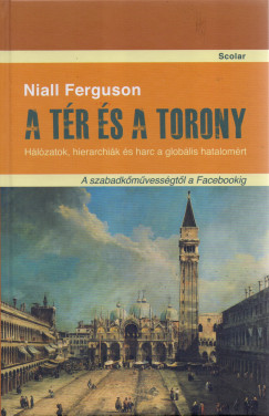 Niall Ferguson - A tr s a torony
