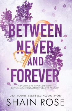 Shain Rose - Between Never and Forever