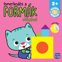 Kicsik knyve - Ismerkeds a formk vilgval