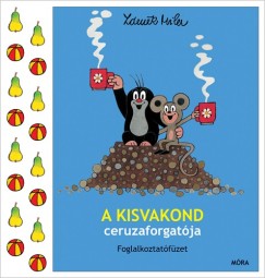 Zdenek Miler - A kisvakond ceruzaforgatja