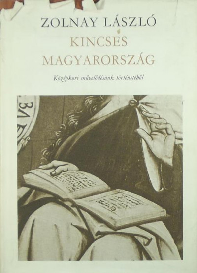 Zolnay László - Kincses Magyarország