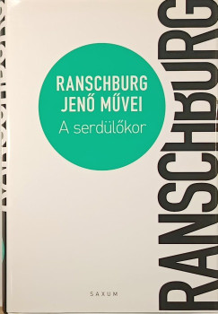 Ranschburg Jen� - A serd�l�kor