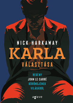 Nick Harkaway - Karla vlasztsa