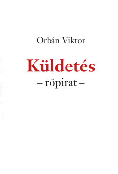Orbán Viktor - Küldetés