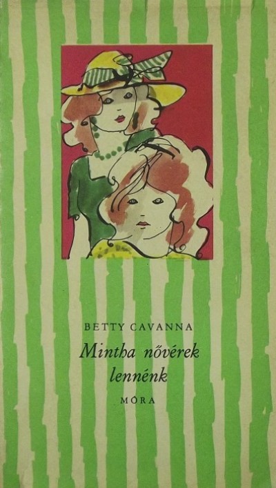 Betty Cavanna - Mintha nővérek lennénk