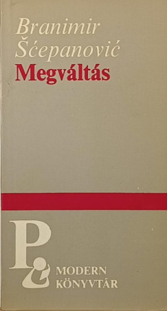 Branimir Scepanovic - Megváltás