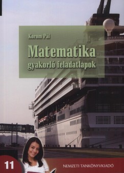 Korom Pl - Matematika gyakorl feladatlapok 11.