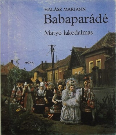 Halász Mariann - Babaparádé