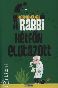 Harry Kemelman - A rabbi htfn elutazott