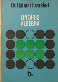 Dr. Halmai Erzs�bet - Line�ris algebra