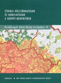 Kozma Istvn   (Szerk.) - Papp Richrd   (Szerk.) - Etnikai klcsnhatsok s konfliktusok a Krpt-medencben