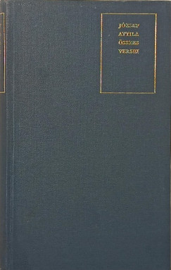 J�zsef Attila - J�zsef Attila �sszes versei