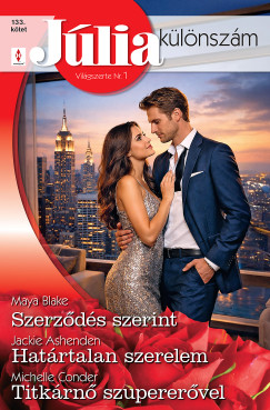 J�lia k�l�nsz�m 133. - Szerz�d�s szerint; Hat�rtalan szerelem; Titk�rn� szuperer�vel