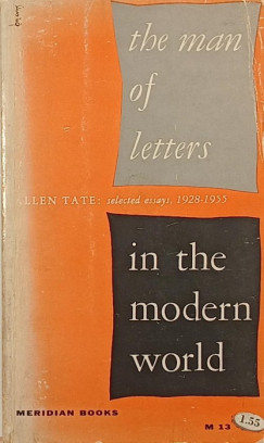 Allen Tate - The Man of Letters in the Modern World
