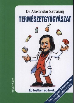 Alexander Sztrasnij - Termszetgygyszat