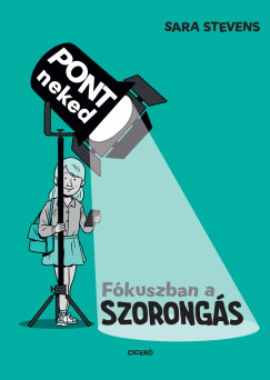 Stevens Sara - Fkuszban a szorongs