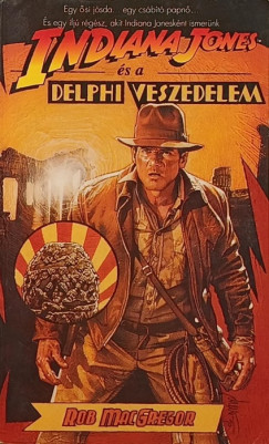 Rob Macgregor - Indiana Jones s a delphi veszedelem
