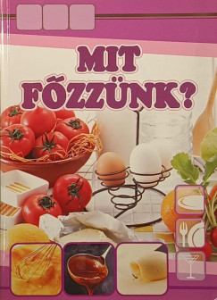 Török Erzsi - Mit főzzünk?