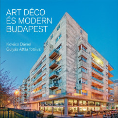 Kovcs Dniel - Art dco s modern Budapest