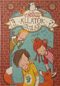 Margit Auer - M�gikus �llatok iskol�ja 1.