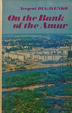Yevgeni Bugayenko - On the Bank of the Amour