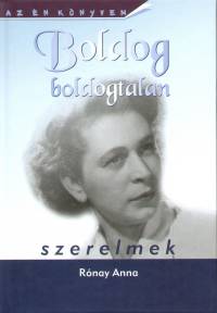 R�nay Anna - Boldog boldogtalan szerelmek
