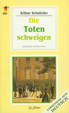 Arthur Schnitzler - Die Toten Schweigen