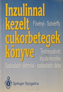Dr. Fvnyi Jzsef - Szvrffy Gza - Inzulinnal kezelt cukorbetegek knyve