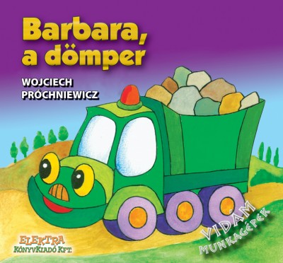 Wojciech Próchniewicz - Barbara, a dömper