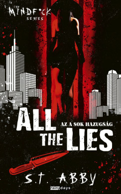 All The Lies - Az a sok hazugs�g